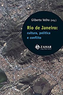 Livro Rio de Janeiro: cultura, política e conflito (Antropologia Social)
