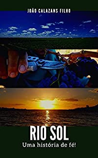 Livro Rio Sol - Uma história de Fé