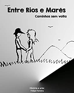 Livro Entre Rios e Marés: Caminhos Sem Volta