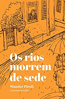Livro Os rios morrem de sede (Quem lê Sabe Por quê)
