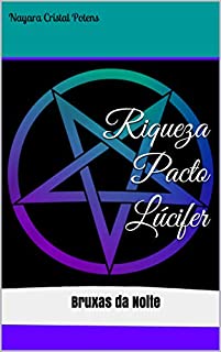 Livro Riqueza Pacto Lúcifer: Bruxas da Noite