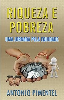 Livro RIQUEZA E POBREZA | UMA JORNADA PELA EQUIDADE