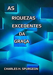 Livro As Riquezas Excedentes Da Graça