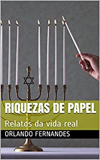 Livro RIQUEZAS DE PAPEL e VIDA PRECÁRIA: Relatos da vida real