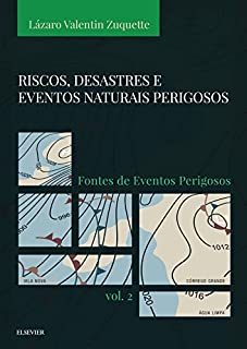 Livro Riscos, desastres e eventos naturais perigosos vol. 2: Fontes de eventos perigosos