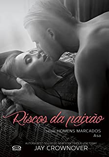 Livro Riscos da paixão - série Homens Marcados - vol. 6