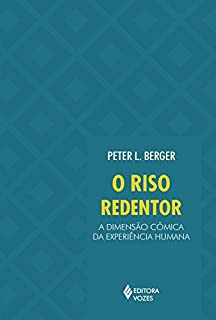 Livro O Riso redentor: A dimensão cômica da experiência humana