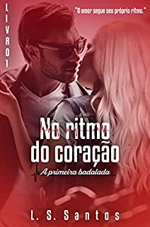 Livro No ritmo do coração - A primeira badalada (Duologia No ritmo do coração Livro 1)