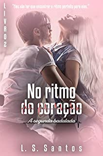 Livro No ritmo do coração - A segunda badalada (Duologia No ritmo do coração Livro 2)
