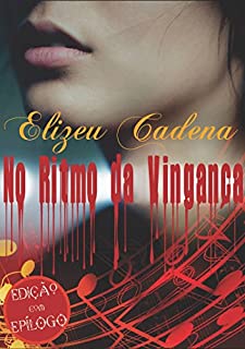 Livro No Ritmo da Vingança: uma novela