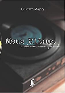 Livro Meus Ritmos : a vida como nunca foi vista