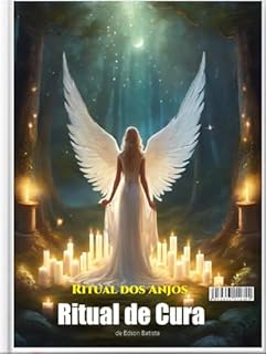 Livro Ritual dos Anjos.: O equilíbrio das energias melhora a saúde!