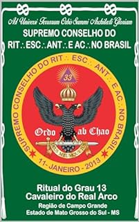 Livro RITUAL DO GRAU 13 CAVALEIRO DO REAL ARCO