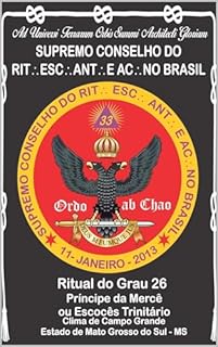 Livro RITUAL DO GRAU 26 PRÍNCIPE DA MERCÊ OU ESCOCÊS TRINITÁRIO