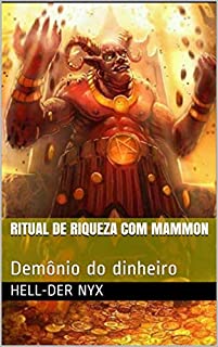 Ritual de Riqueza com Mammon: Demônio do dinheiro