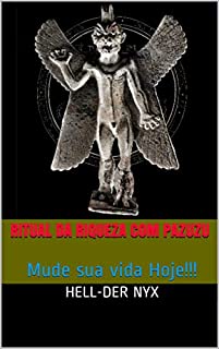 Livro Ritual da Riqueza com Pazuzu: Mude sua vida Hoje!!!