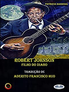 Livro Robert Johnson Filho Do Diabo
