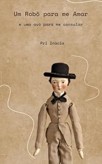 Livro Um robô para me amar e uma avó para me consolar