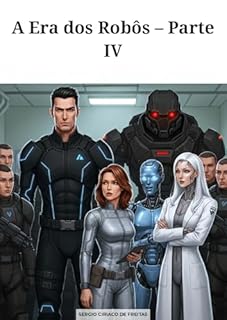 Livro A Era dos Robôs - Parte IV