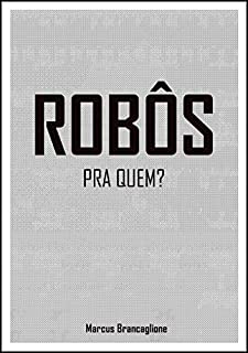 Livro Robôs: Pra quem?