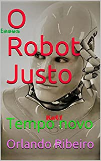 Livro O Robot Justo: Tempo novo