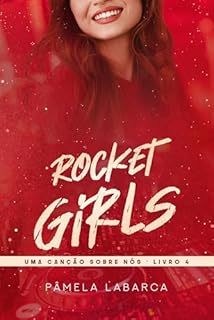 Livro Rocket Girls: Uma canção sobre nós, livro 4