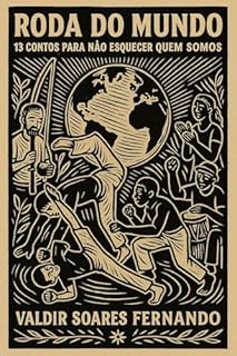 Livro Roda do mundo: 13 contos para não esquecer quem somos