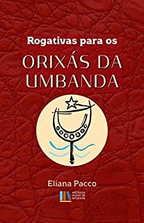Livro Rogativas Para os Orixás da Umbanda (Orações Umbandistas)