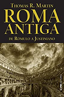 Roma antiga: de Rômulo a Justiniano