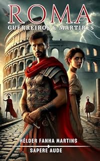 Livro ROMA: Guerreiros e Mártires