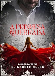 Livro Romace A princesa quebrada