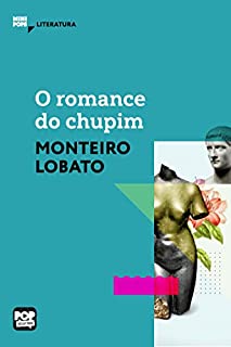 Livro O romance do chupim (MiniPops)