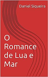 Livro O Romance de Lua e Mar