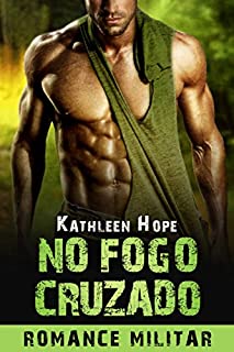 Livro Romance Militar: No Fogo Cruzado