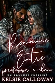 Romance Entre Professor E Aluno: Um Romance Proibido
