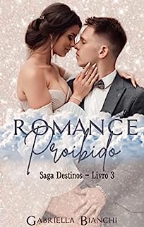 Livro Romance Proibido: (Saga Destinos)