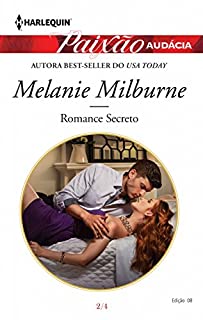 Livro Romance Secreto: Harlequin Paixão Audácia ed. 8 (Os Escandalosos Ravensdale)
