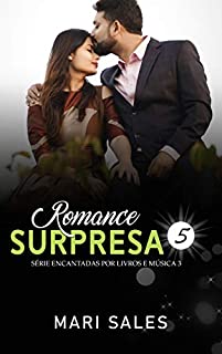 Romance Surpresa (Encantadas: Terceira Temporada Livro 5)