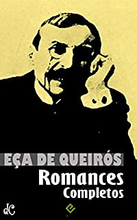 Livro Romances Completos de Eça de Queirós: "Os Maias", "O Primo Basílio", "O Crime do Padre Amaro" e mais 10 obras (Edição Definitiva)
