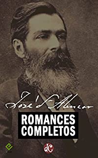 Livro Romances Completos de José de Alencar: "Senhora", "Lucíola", "O Guarani" e mais 15 obras