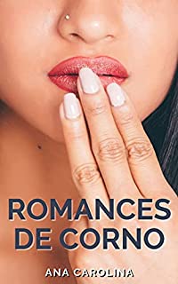 Livro Romances de Corno: Contos Eróticos Extraconjugais para Mulheres