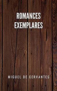 Livro Romances exemplares: Uma antologia de contos da literatura espanhola