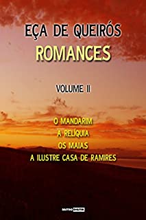 Romances Vol II - Eça de Queirós (Com Notas)(Biografia)(Ilustrado) (Eça de Queiros - Romances Livro 2)