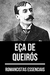 Romancistas Essenciais: Eça de Queirós