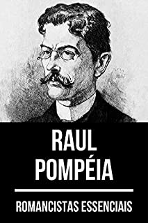 Livro Romancistas Essenciais: Raul Pompéia