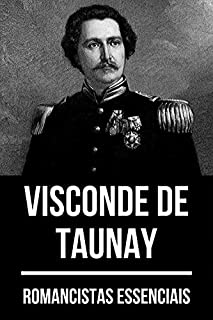 Livro Romancistas Essenciais: Visconde de Taunay
