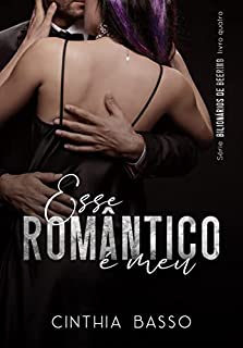 Livro Esse romântico é meu