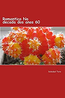 Livro Romantico Na decada dos anos 60