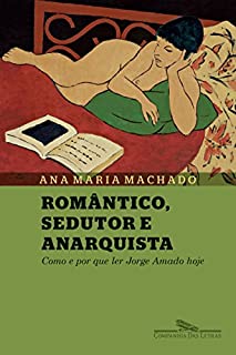 Livro Romântico, sedutor e anarquista