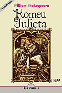 Livro Romeu e Julieta: Versão adaptada para neoleitores (É só o Começo)